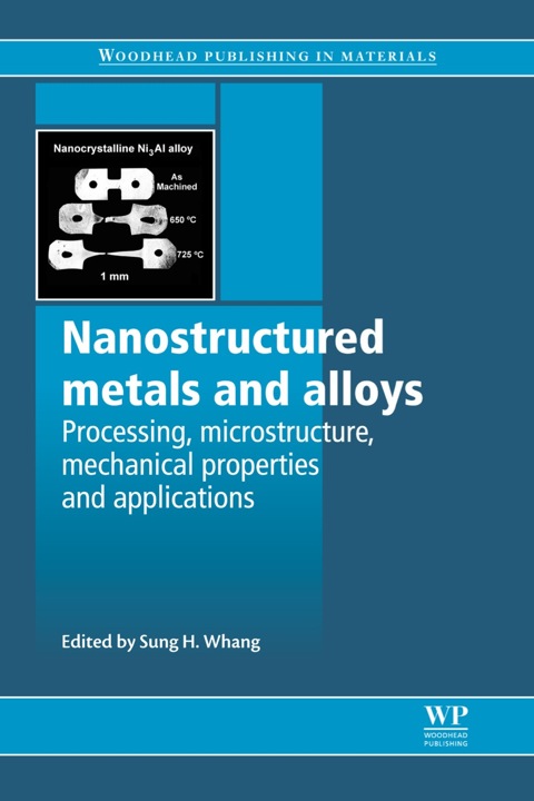 Cover image for book Nanostructured Metals and Alloys: Processing, Microstructure, Mechanical Properties and Applications