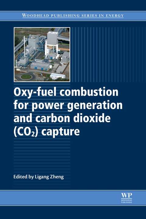 Cover image for book Oxy-Fuel Combustion for Power Generation and Carbon Dioxide (CO2) Capture