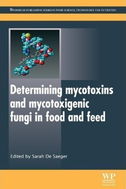 Cover image for book Determining Mycotoxins and Mycotoxigenic Fungi in Food and Feed