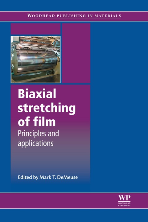 Cover image for book Biaxial Stretching of Film: Principles and Applications