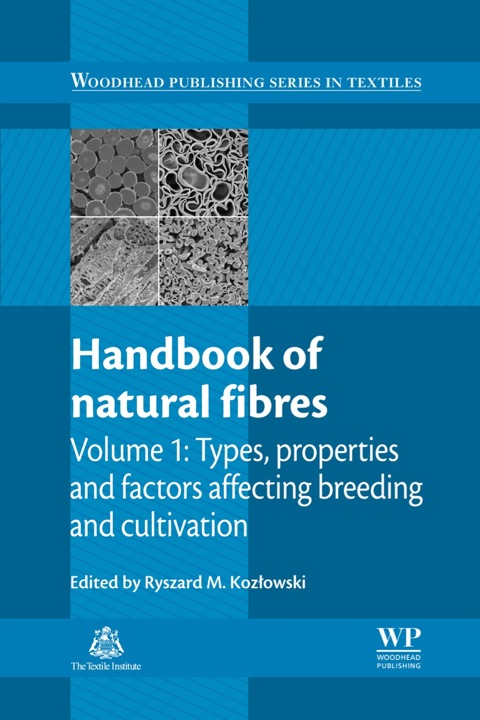 Cover image for book Handbook of Natural Fibres: Types, Properties and Factors Affecting Breeding and Cultivation