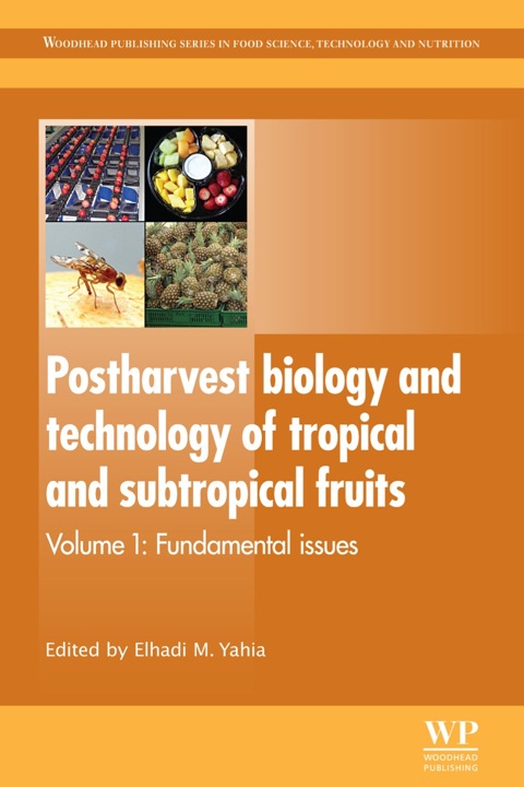 Cover image for book Postharvest Biology and Technology of Tropical and Subtropical Fruits: Fundamental Issues