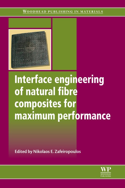 Cover image for book Interface Engineering of Natural Fibre Composites for Maximum Performance