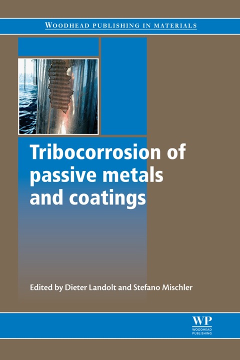 Cover image for book Tribocorrosion of Passive Metals and Coatings