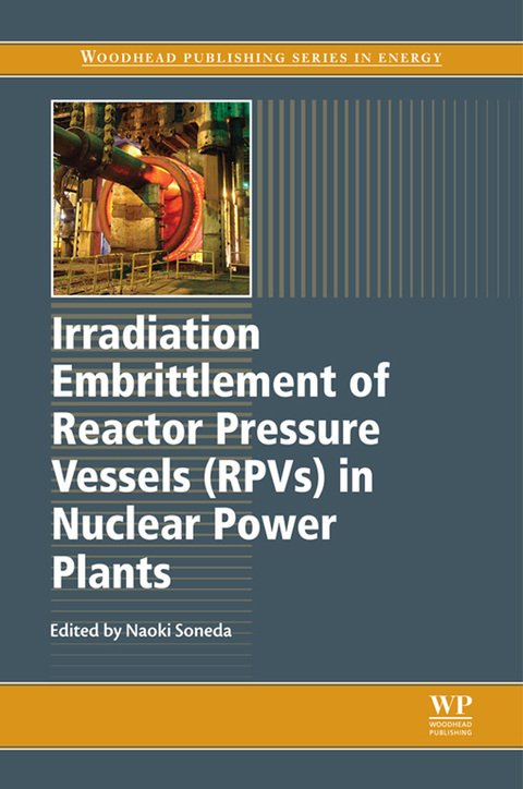 Cover image for book Irradiation Embrittlement of Reactor Pressure Vessels (RPVs) in Nuclear Power Plants