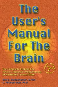 Cover image: The User's Manual For The Brain Volume I 9781899836321