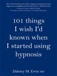 Titelbild: 101 Things I Wish I'd Known When I Started Using Hypnosis 9781845902919