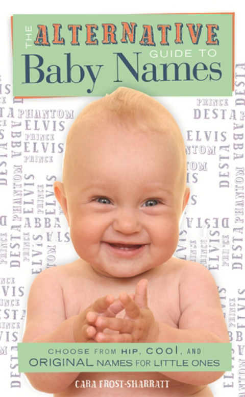 Cover image for book The Alternative Guide To Baby Names