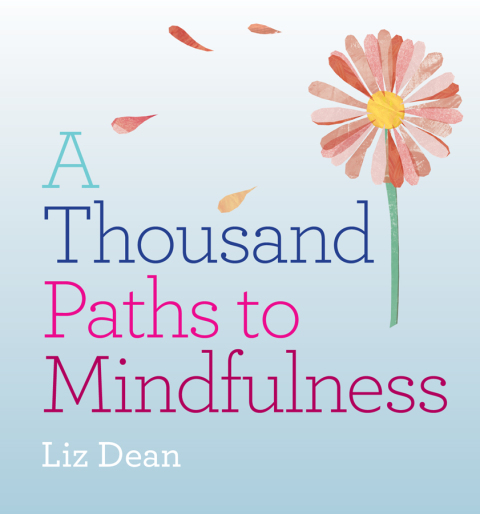 Cover image for book A Thousand Paths to Mindfulness