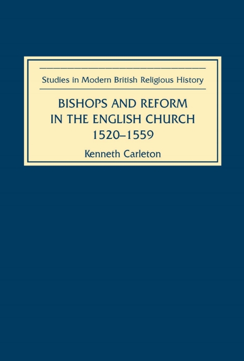 Cover image for book Bishops and Reform in the English Church, 1520-1559