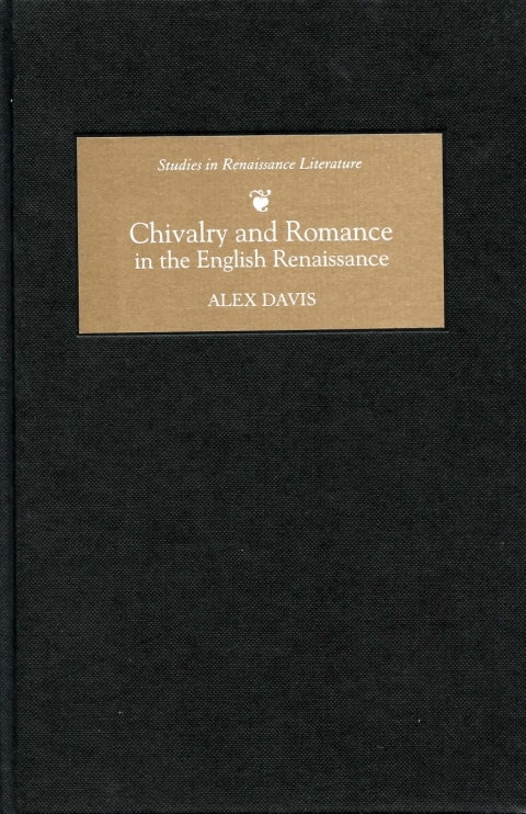 Chivalry and Romance in the English Renaissance 