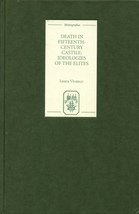 Cover image for book Death in Fifteenth-Century Castile: Ideologies of the Elites