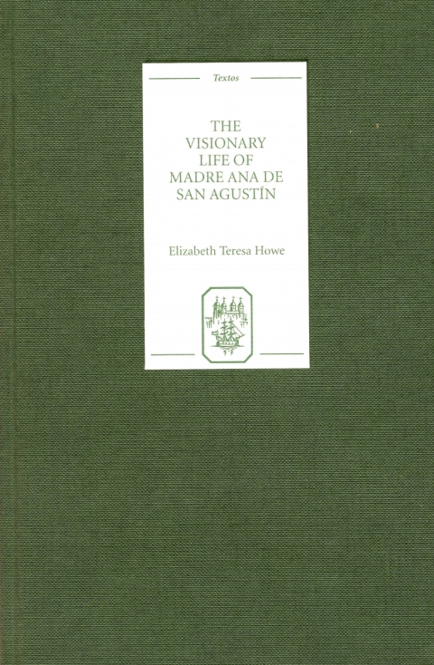 Cover image for book The Visionary Life of Madre Ana de San Agustín