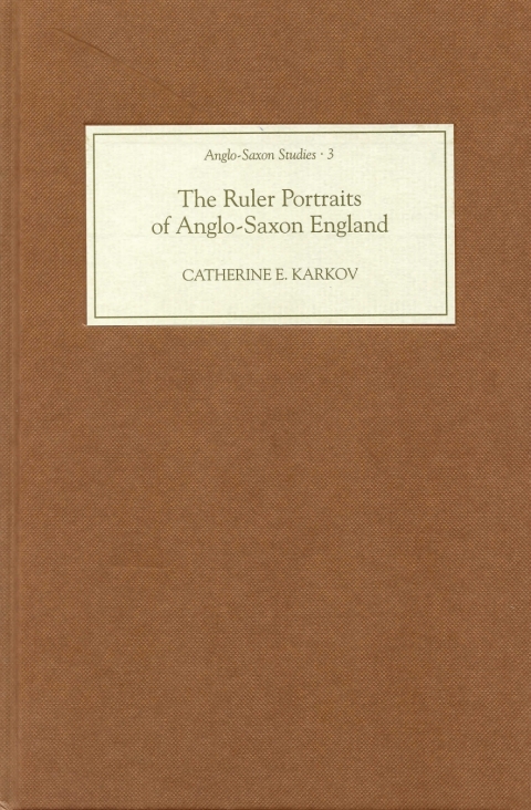 Cover image for book The Ruler Portraits of Anglo-Saxon England
