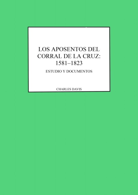 Cover image for book Los aposentos del Corral de la Cruz: 1581-1823