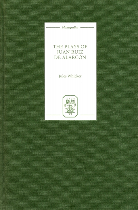 Cover image for book The Plays of Juan Ruiz de Alarcón