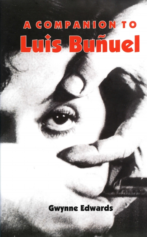 A Companion to Luis BuÃ±uel 