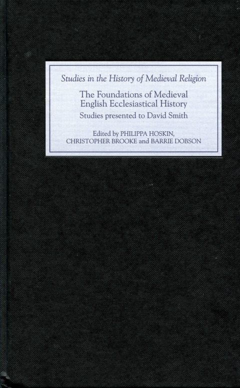The Foundations of Medieval English Ecclesiastical History 