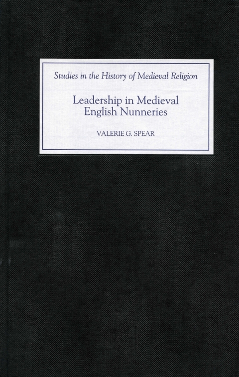 Cover image for book Leadership in Medieval English Nunneries