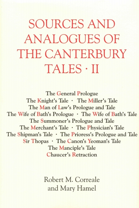 Sources and Analogues of the \u003cI\u003eCanterbury Tales\u003c/I\u003e: vol. II 