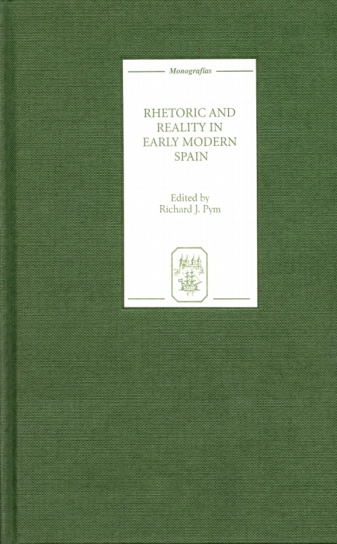 Cover image for book Rhetoric and Reality in Early Modern Spain