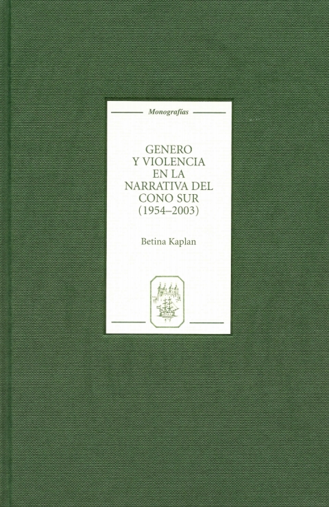 Cover image for book Género y violencia en la narrativa del Cono Sur [1954-2003]