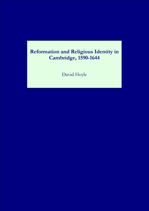 Cover image for book Reformation and Religious Identity in Cambridge, 1590-1644