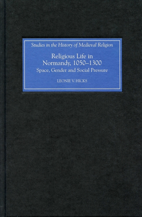 Cover image for book Religious Life in Normandy, 1050-1300