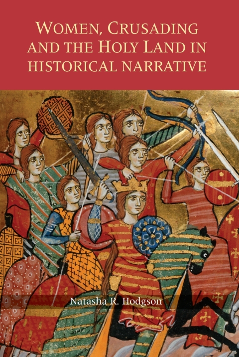 Cover image for book Women, Crusading and the Holy Land in Historical Narrative
