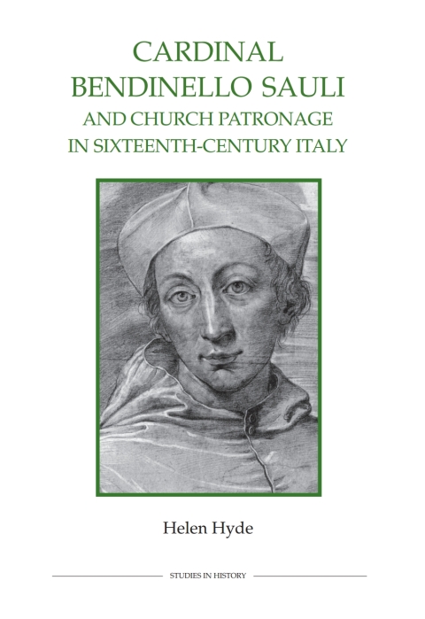 Cover image for book Cardinal Bendinello Sauli and Church Patronage in Sixteenth-Century Italy