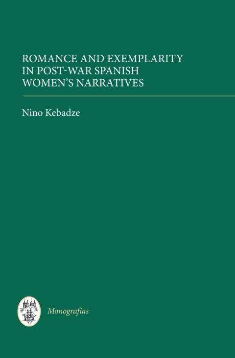 Cover image for book Romance and Exemplarity in Post-War Spanish Women's Narratives