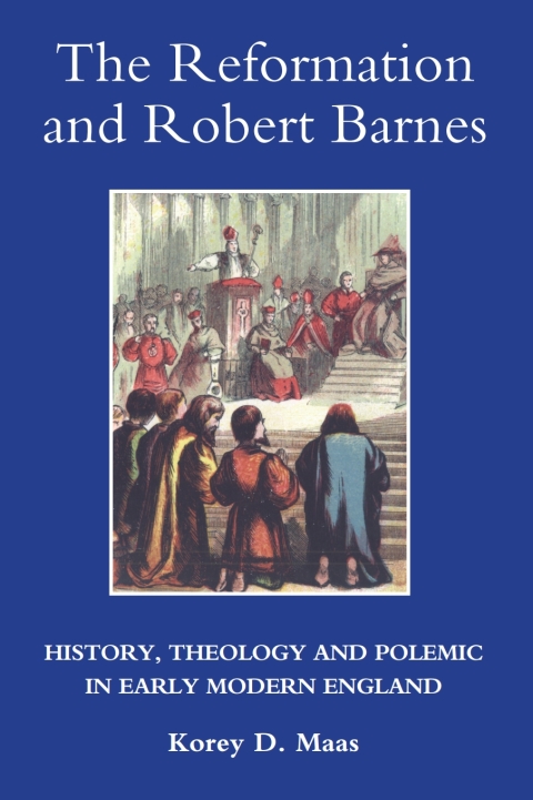 Cover image for book The Reformation and Robert Barnes