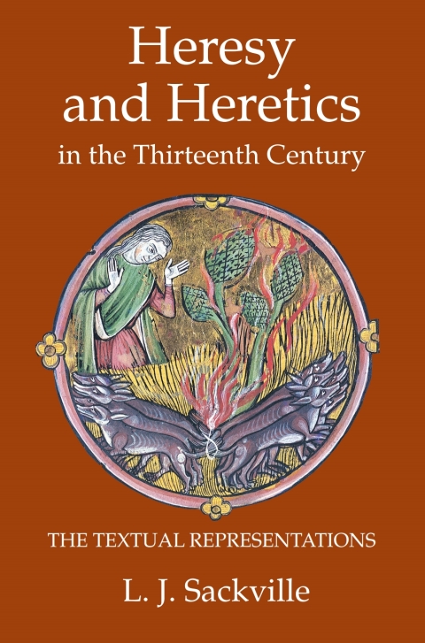 Cover image for book Heresy and Heretics in the Thirteenth Century