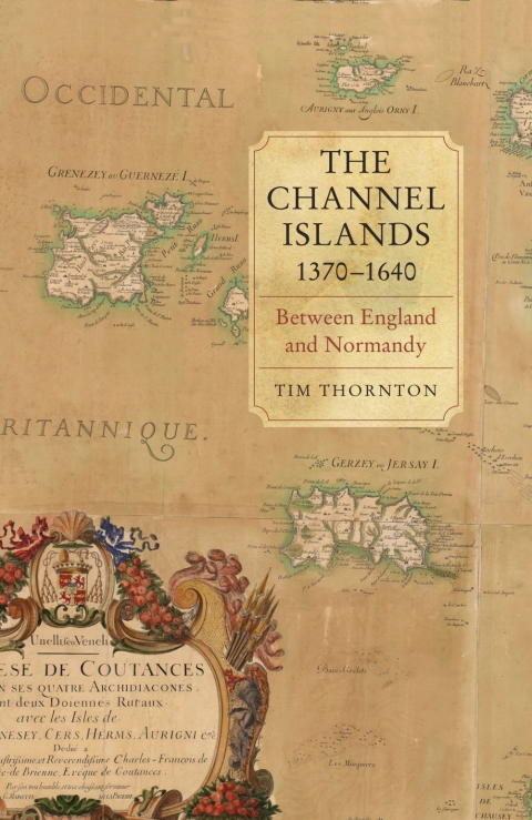 The Channel Islands, 1370-1640 