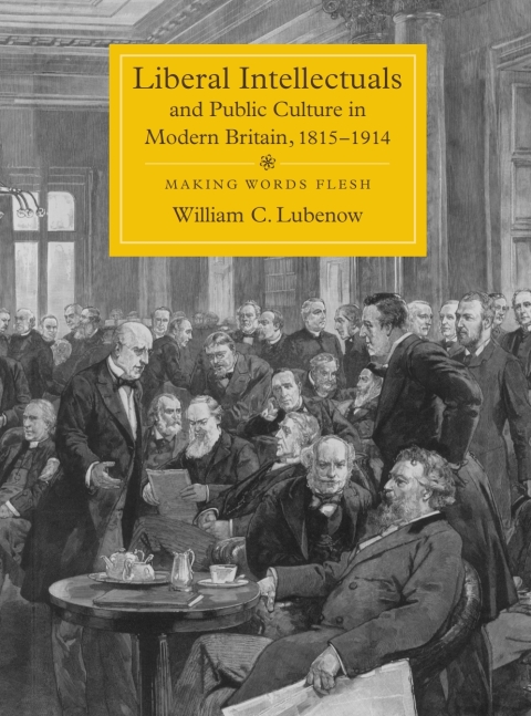 Cover image for book Liberal Intellectuals and Public Culture in Modern Britain, 1815-1914