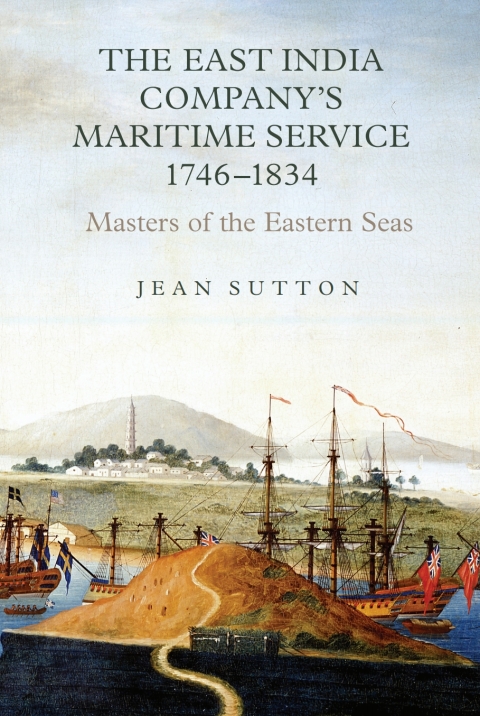 Cover image for book The East India Company's Maritime Service, 1746-1834