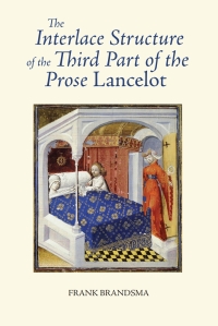 The Interlace Structure of the Third Part of the Prose Lancelot 1st ...