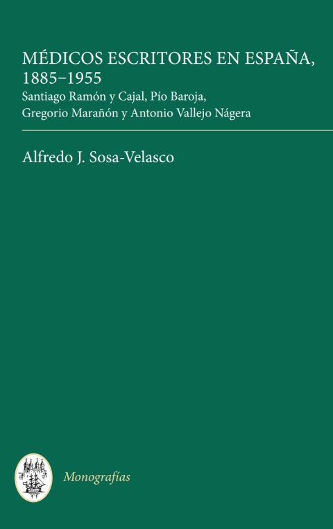 Cover image for book Médicos escritores en España, 1885-1955