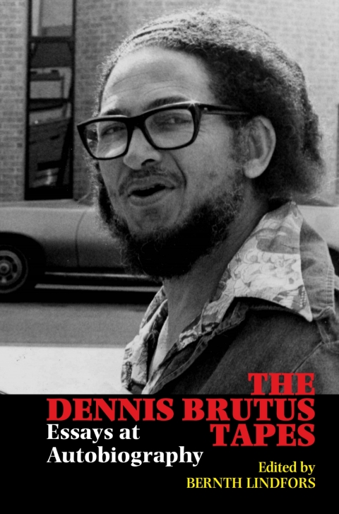 Cover image for book The Dennis Brutus Tapes