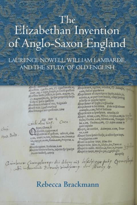 Cover image for book The Elizabethan Invention of Anglo-Saxon England