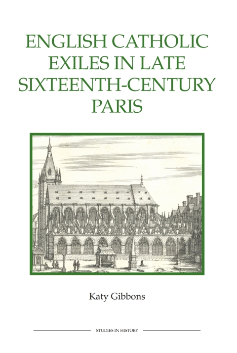 Cover image for book English Catholic Exiles in Late Sixteenth-Century Paris