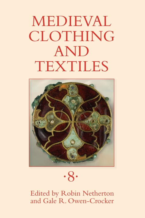 Cover image for book Medieval Clothing and Textiles 8