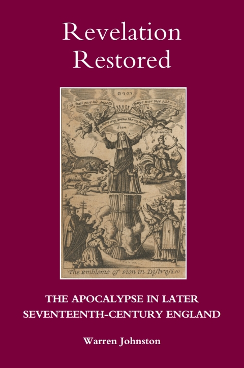 Cover image for book Revelation Restored: The Apocalypse in Later Seventeenth-Century England