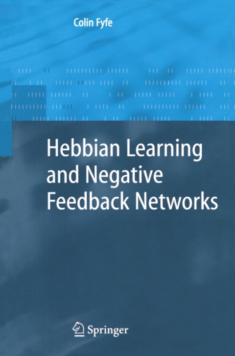 Cover image for book Hebbian Learning and Negative Feedback Networks