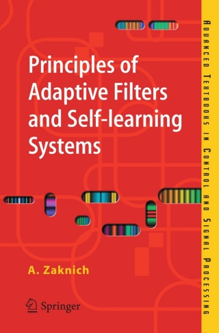 Principles of Adaptive Filters and Self-learning Systems