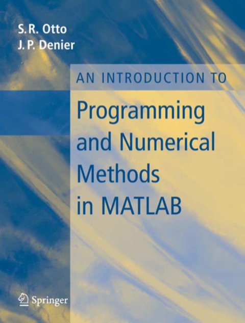 An Introduction to Programming and Numerical Methods in MATLAB 