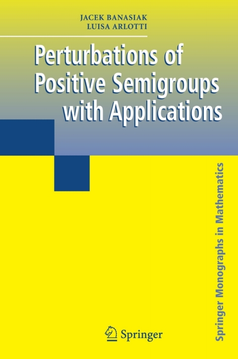 Cover image for book Perturbations of Positive Semigroups with Applications