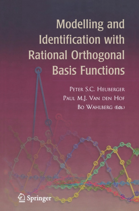 Modelling and Identification with Rational Orthogonal Basis Functions 