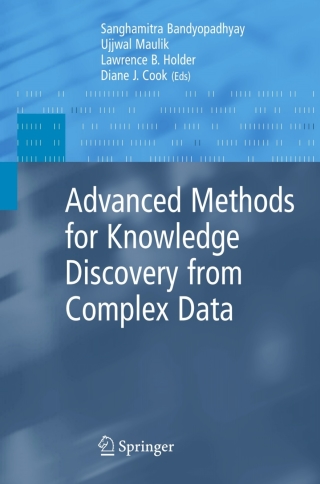 Advanced Methods for Knowledge Discovery from Complex Data