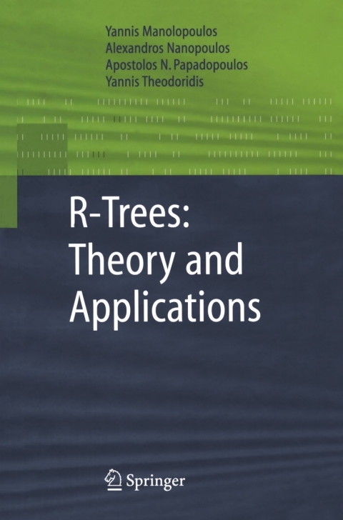 R-Trees: Theory and Applications 